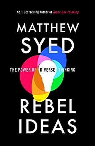 Quality Improvement in practice - Image of Matthew Syed's book Rebel ideas Training Progress 52326253_SX318_SY475_ Focus on culture for continuous improvement results